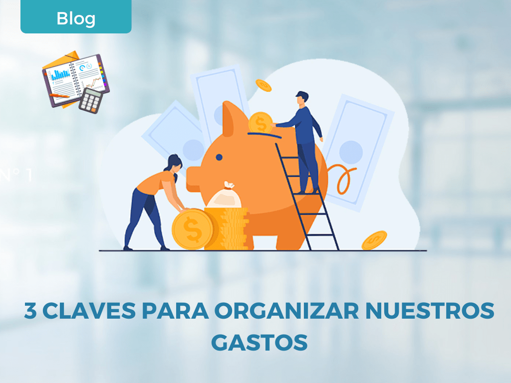 Negociamos Tus Deudas - 3 claves para organizar nuestros gastos - Salir de las Deudas es Posible